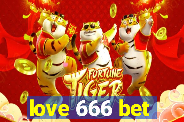 love 666 bet